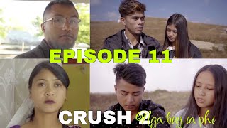 CRUSH 2  Nga biej Ia phi  Last Part  epi 11 [upl. by Naujed]