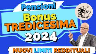 PENSIONI 👉 BONUS TREDICESIMA 2024 💰 I Nuovi Requisiti Limiti Reddituali 2024❗️ ✅ [upl. by Herman]