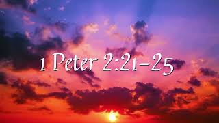 Daily Bible Reading for 91724  1 Peter 22125 [upl. by Netsua379]