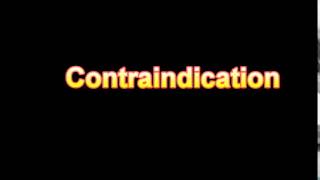 What Is The Definition Of Contraindication  Medical Dictionary Free Online [upl. by Egiaf]