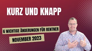 6 wichtige Änderungen für Rentner im November 2023 [upl. by Enninaej685]