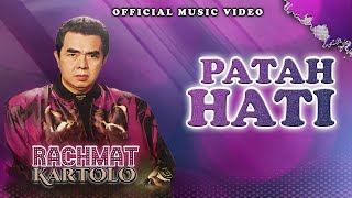 Rachmat Kartolo  Patah Hati Official Music Video [upl. by Nujra]