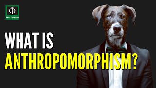 What is Anthropomorphism [upl. by Alyk]