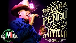 Leandro Ríos  La Década del Penco En Vivo desde Saltillo Coah Full Video [upl. by Malkah]