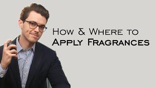 How amp Where To Apply Fragrances amp Mistakes To Avoid [upl. by Dorcus771]