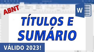 ABNT Como formatar os títulos de seção e fazer o Sumário VÁLIDO 2023 [upl. by Ayotnahs]