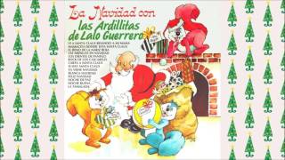 Las Ardillitas De Lalo Guerrero  Ví A Santa Claus Besando A Mi Mamá Audio [upl. by Manvil]