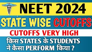 NEET 2024  STATE WISE CUTOFFS  VERY HIGH CUTOFFS [upl. by Carlton]