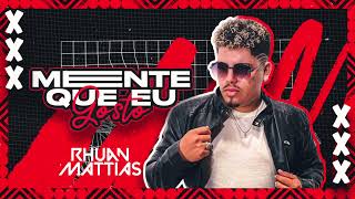 Rhuan Mattias  Mente Que Eu Gosto Áudio Oficial [upl. by Ahsirtal]