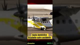 Vuelo doméstico Brasileño sufre accidente últimahora noticias [upl. by Hulton]