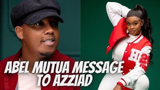 Abel Mutua Strong Message To Azziad [upl. by Neenaej97]