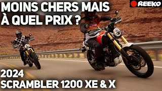 2024 SCRAMBLER 1200 XE amp 1200 X  TARIFS EN BAISSE MAIS À QUEL PRIX  🔴 REEKO Unchained MOTOR NEWS [upl. by Anehsak565]