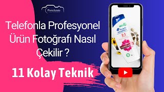 Telefonla Profesyonel Ürün Fotoğrafı Nasıl Çekilir  11 Kolay Teknik [upl. by Nepil353]