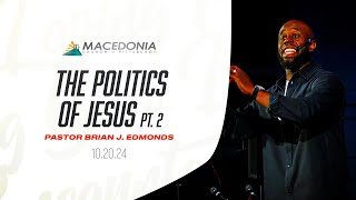 The Politics Of Jesus Part 2 by Pastor Brian J Edmonds Is Now Available mcop deeper faith [upl. by Addy]