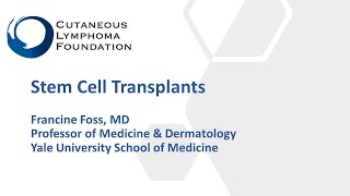 Stem Cell Transplant in Cutaneous Tcell Lymphoma [upl. by Papert687]