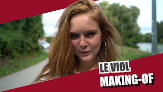 LE VIOL – MakingOf [upl. by Eduino89]