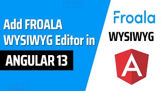 How to integrate Froala WYSIWYG editor in Angular 13 [upl. by Herschel]