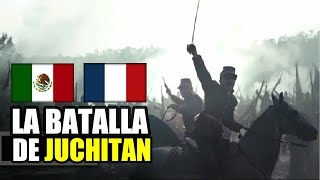 🇲🇽La Batalla de JUCHITÁN  La Mayor Derrota de los Zuavos en México  Segunda intervención Francesa [upl. by Niels547]