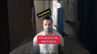 Bir narsistin anatomisi narsist narsisizm kişilikbozukluğu [upl. by Heidi]