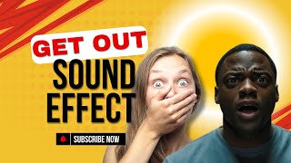 GET OUT SOUND Experience the Chilling Sound Effects That Will Keep You on the Edge of Your Seat [upl. by Glinys]