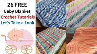 26 FREE Baby Blanket Crochet Tutorials  Lets Get Inspired [upl. by Ambur]