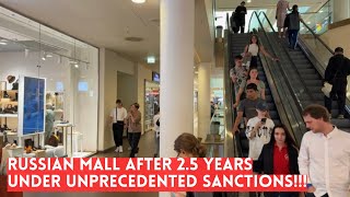 RUSSIAN MALL After 25 Years Under UNPRECEDENTED SANCTIONS St Petersburg Russia [upl. by O'Gowan]