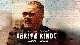 DATO AWIE  CERITA RINDU OFFICIAL LYRIC VIDEO OST MOVIE REBEL [upl. by Akinat965]