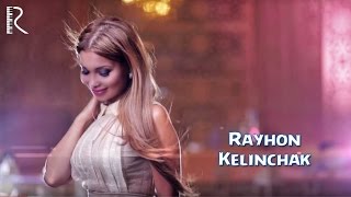 Rayhon  Kelinchak Official Music Video 2015 [upl. by Riane280]