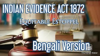 Equitable Estoppel  Indian Evidence act 1872 Section  115  Bengali version [upl. by Hoang8]