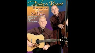 Bluegrass and Gospel Duet Singing by Dailey and Vincent [upl. by Inajar]