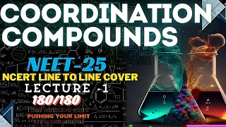 COORDINATION COMPOUNDS LECTURE 1 NEET  2025 FIGHT FOR DREAM MEDICAL COLLEGE [upl. by Valonia]