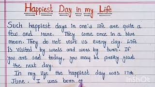 Write a short essay on Best Day of My Life  Essay Writing  English [upl. by Gilchrist]