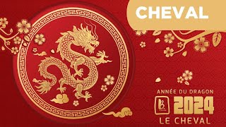 Horoscope chinois 2024  le signe du Cheval astrologie 2024 année du Dragon de bois [upl. by Eadwine]