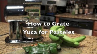 Pasteles  How to Grate Yuca  Fast amp Easy Pasteles de yuca [upl. by Ruosnam307]