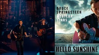 Bruce Springsteen  Hello Sunshine  Ultra HD 4K  Western Stars 2019 [upl. by Sivat]