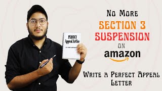 Amazon Section 3 Suspension  Reinstate Your Account Now with the Perfect Appeal Letter [upl. by Barbuto49]