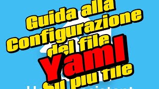 FOTOVOLTAICO amp DOMOTICA  Guida alla configurazione del file yaml su più files [upl. by Livia]