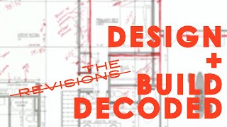 Design  Build Decoded Ep 5 THE REVISIONS [upl. by Ennasus]