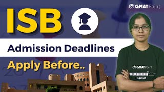 ISB Application Process amp Deadlines for 2025 Admissions Explained [upl. by Kenny524]