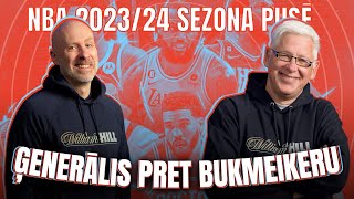 Ģenerālis pret Bukmeikeru  NBA 202324 sezona pusē [upl. by Jaunita]