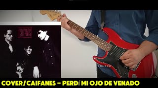 COVERCaifanes  Perdí Mi Ojo de Venado [upl. by Sandry]