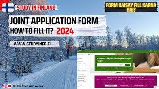 How To Fill Joint Application Form For Finnish Universities  2024  Study In Finland [upl. by Ecinahs]