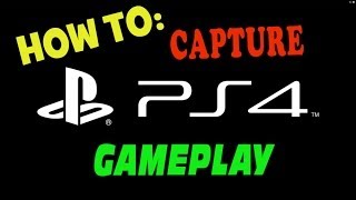 How to record PS4 Gameplay using HDMI [upl. by Kareem21]