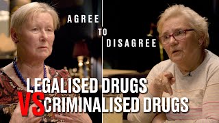 Should All Drugs Be Legalised  Agree To Disagree [upl. by Otti801]