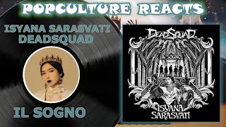 Isyana Sarasvati feat DeadSquad  Il Sogno Reaction  PopCulture Reacts [upl. by Stoecker]