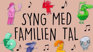 Syng med Familien Tal [upl. by Leilamag]