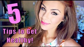 5 TIPS to get HEALTHY ♥ [upl. by Ahseena]