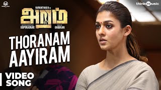 Aramm Songs  Thoranam Aayiram Video Song  Nayanthara  Ghibran  Gopi Nainar [upl. by Sisi]