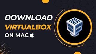 Setting Up VirtualBox on Your Mac install [upl. by Nohpets74]