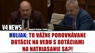 HULIAK TO VÁŽNE POROVNÁVANE DOTÁCIE NA VEDU S DOTÁCIAMI NA NATRIASANIE SA [upl. by Sellers575]